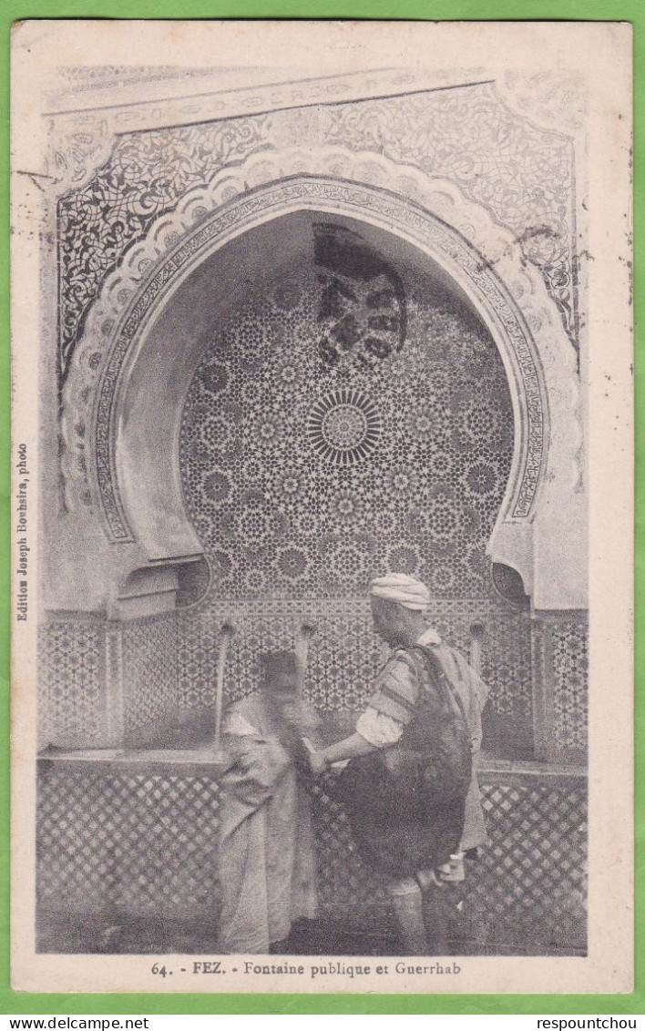 CPA FEZ Fès Fontaine Publique Et Guerrhab MAROC Cachet Franchise Militaire 1918 - Fez (Fès)