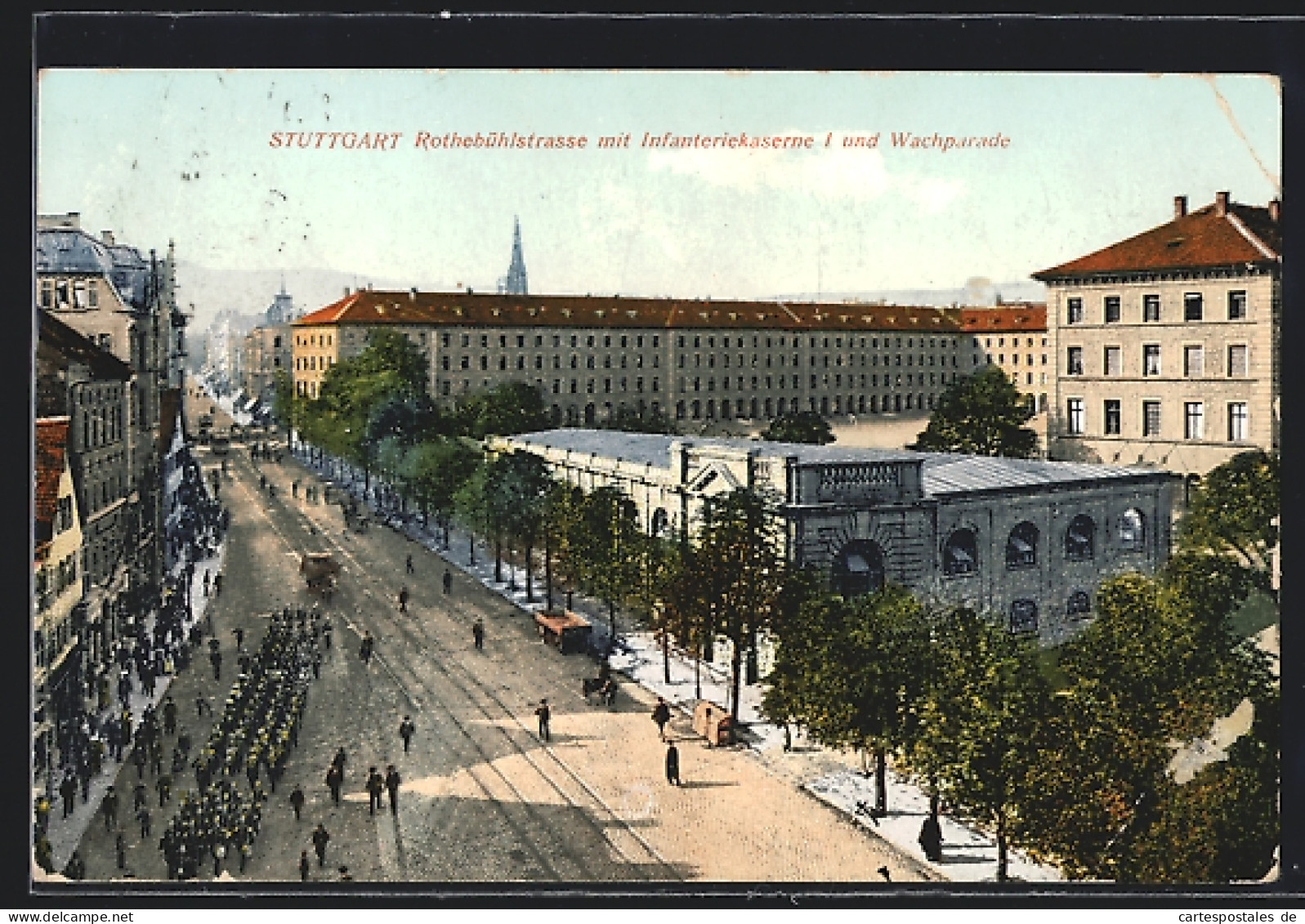 AK Stuttgart, Rothebühlstrasse Mit Infanteriekaserne I Und Wachparade  - Stuttgart