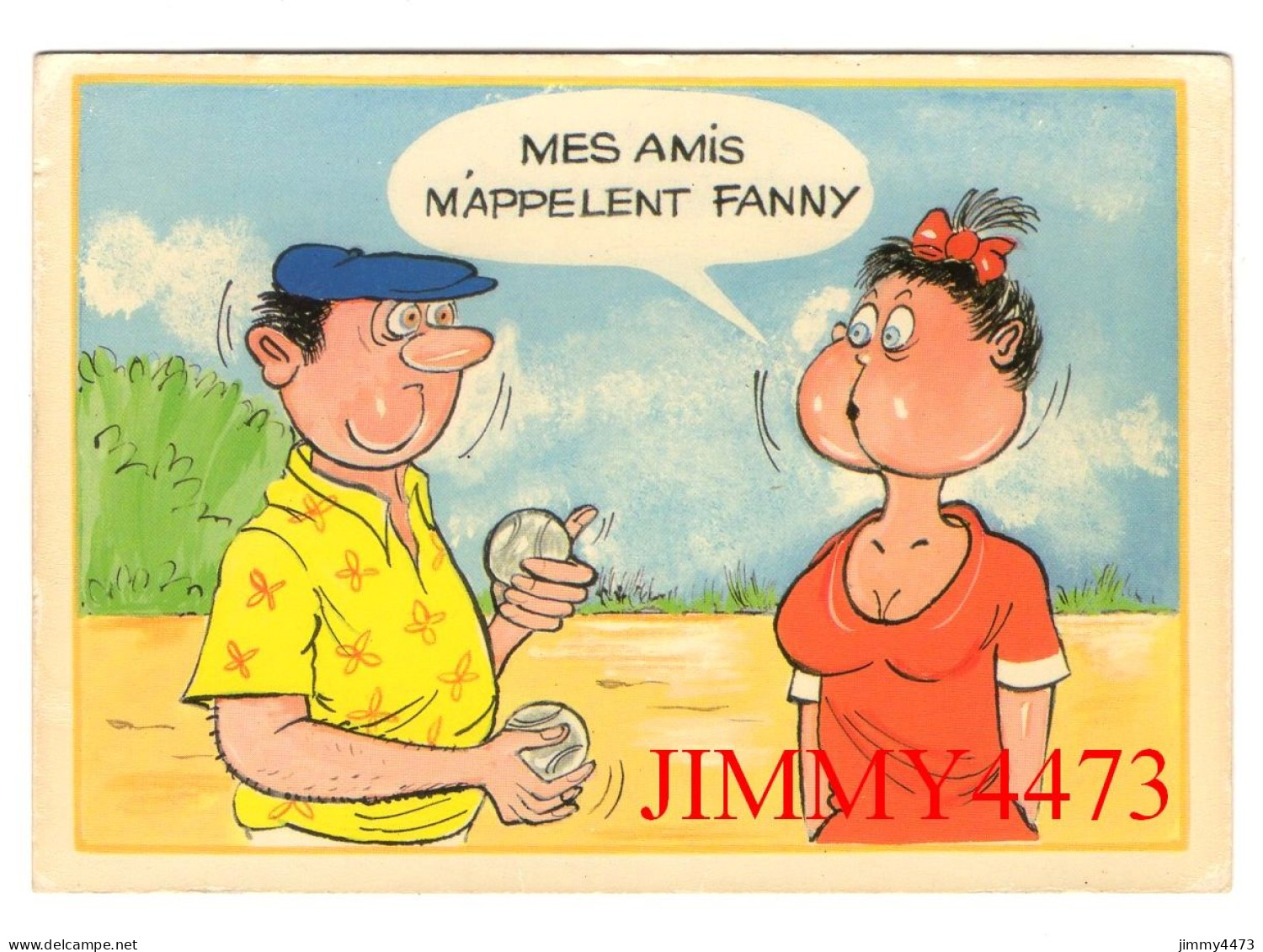 CPM - HUMOUR - MES AMIS M'APPELENT FANNY - Série Boulistes Ref. 934/3 - ABEIILLE CARTES - Edit. LYNA-PARIS - Humor
