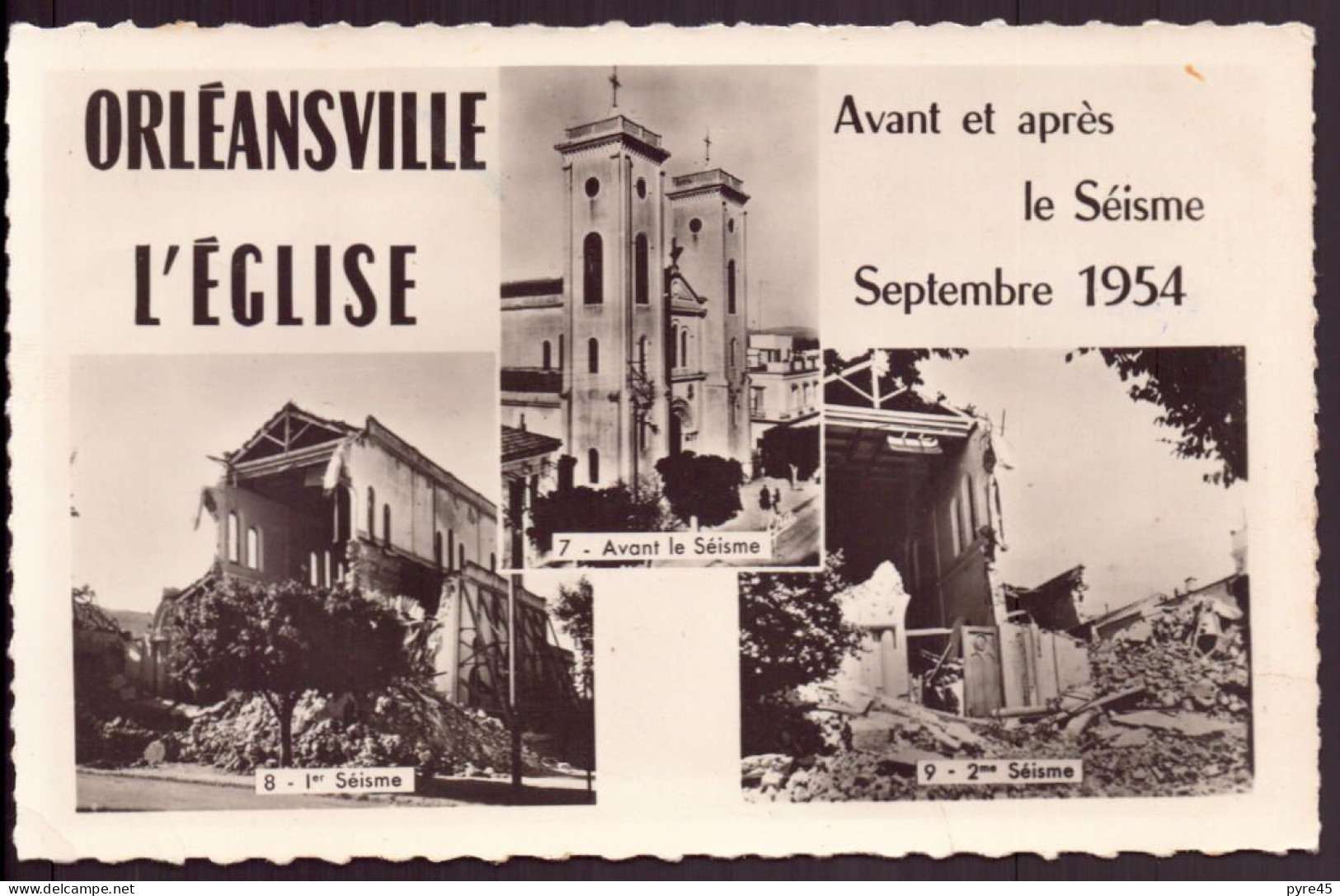 ALGERIE ORLEANSVILLE L EGLISE AVANT ET APRES LE SEISME SEPTEMBRE 1954 - Chlef (Orléansville)