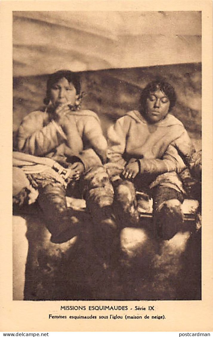 Canada - Eskimo Missions, Nunavut - Eskimo Women In An Igloo - Publ. Oblate Missionaries Of Mary Immaculate - Serie IX - Nunavut