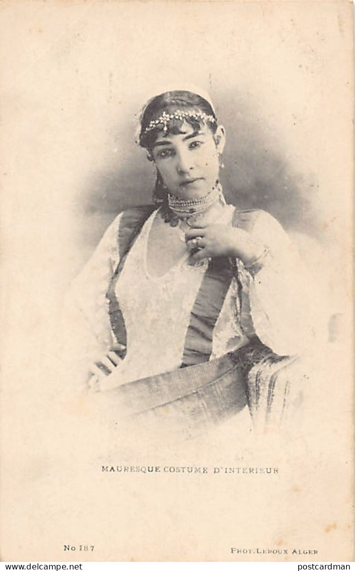 Algérie - Mauresque, Costume D'intérieur - Ed. Leroux 187 - Mujeres