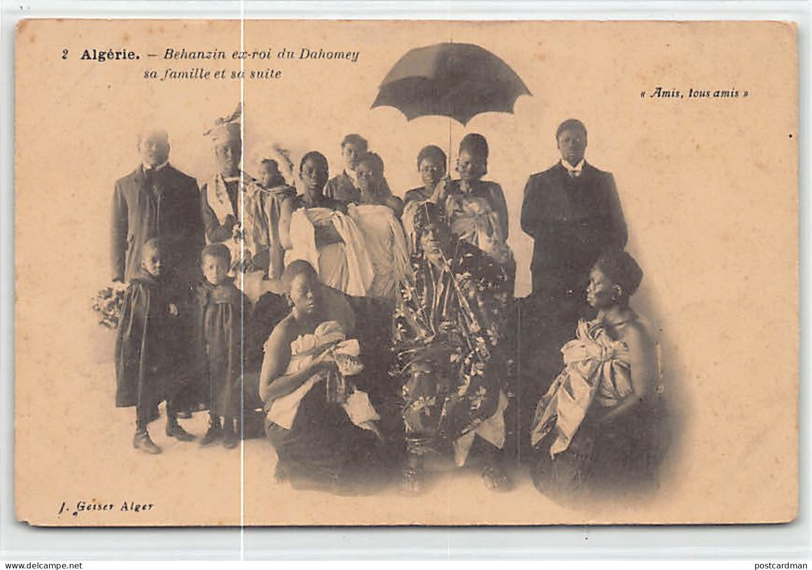 Bénin - Béhanzin, Ex-roi Du Dahomey, Sa Famille Et Sa Suite En Exil En Algérie - VOIR LES SCANS POUR L'ÉTAT - Ed. J. Gei - Benín