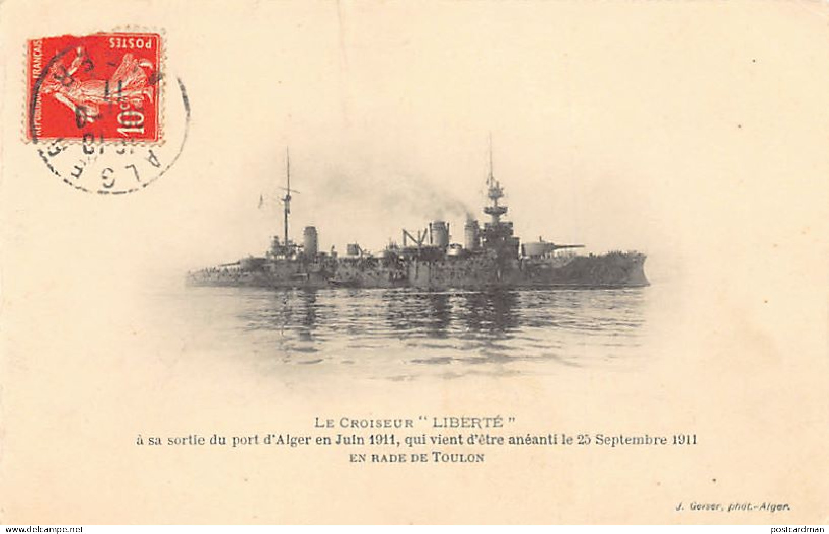 ALGER Le Croiseur Liberté à La Sortie Du Port En Juin 1911 Qui Vient D'être Anéanti Le 25 Septembre 1911 En Rade De Toul - Algiers
