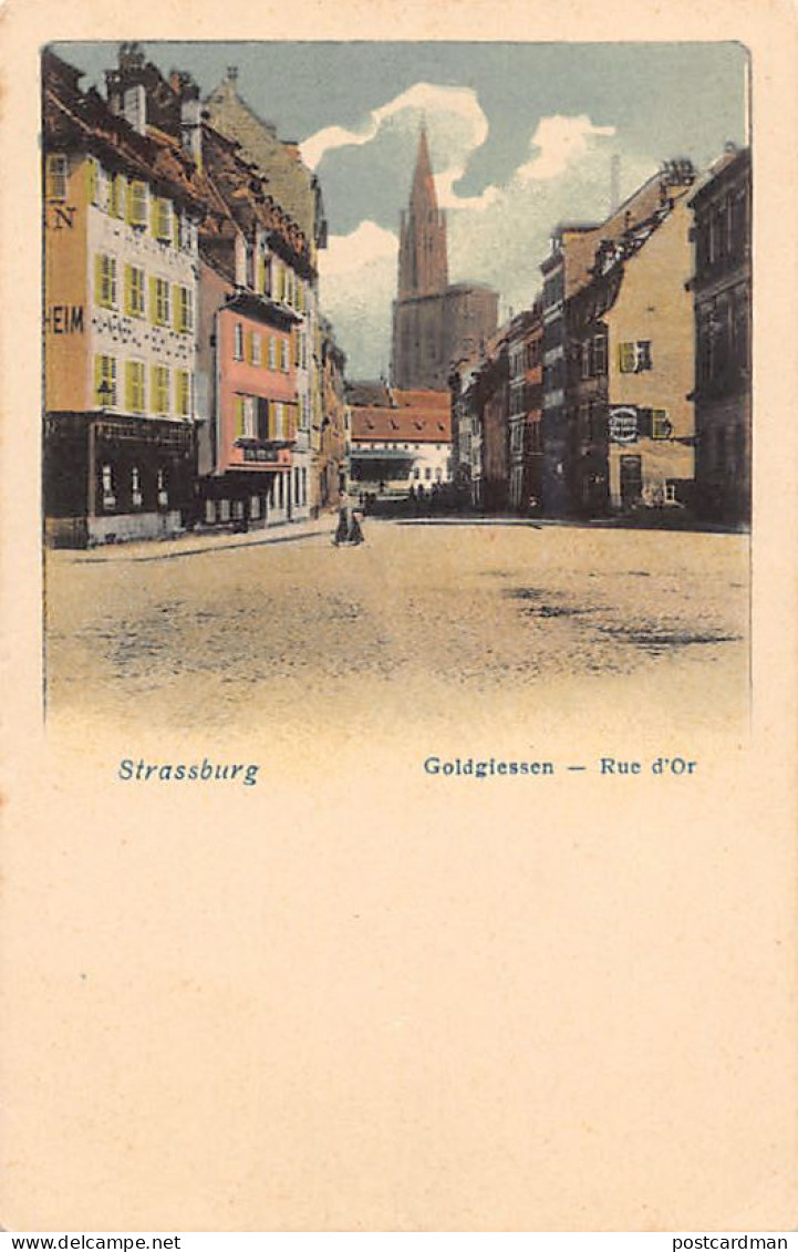 STRASBOURG - Goldgiessen - Rue D'Or - Strasbourg