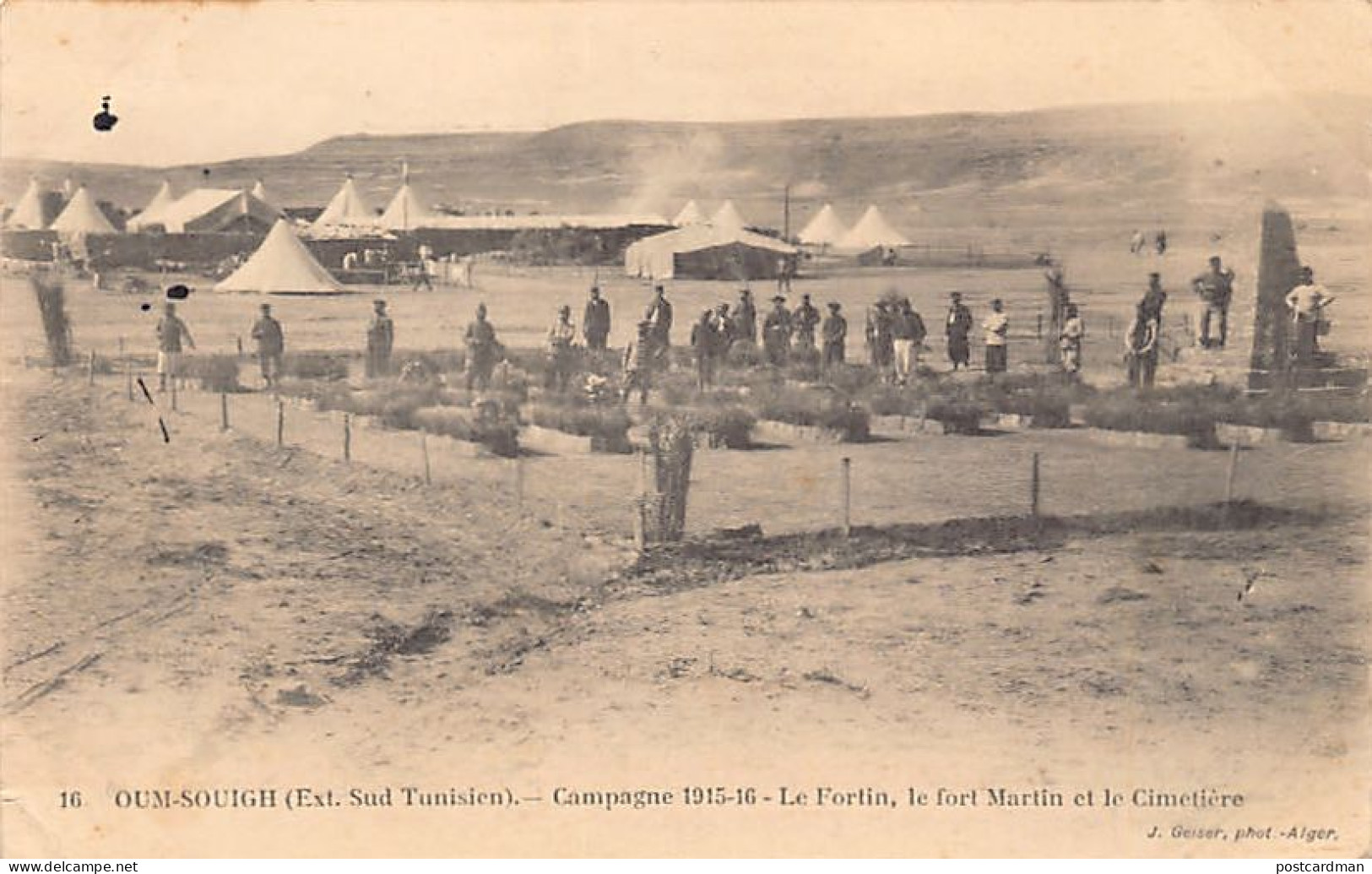 Tunisie - OUM SOUIGH - Campagne 1915-1916 - Le Fortin, Le Fort Martin Et Le Cimetière - Túnez