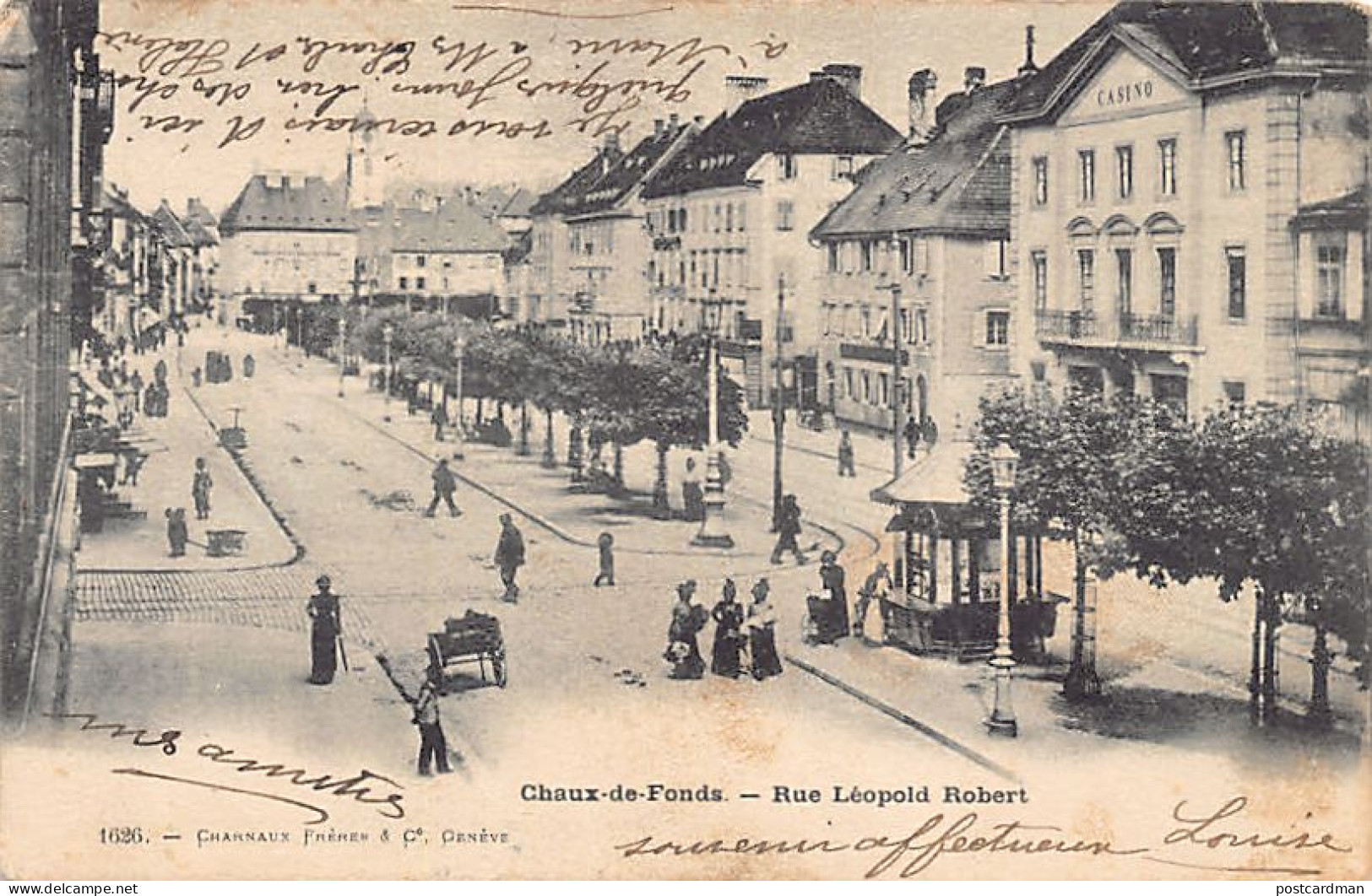 LA CHAUX DE FONDS (NE) Rue Léopold Robert - Ed. Charnaux 1626 - La Chaux-de-Fonds
