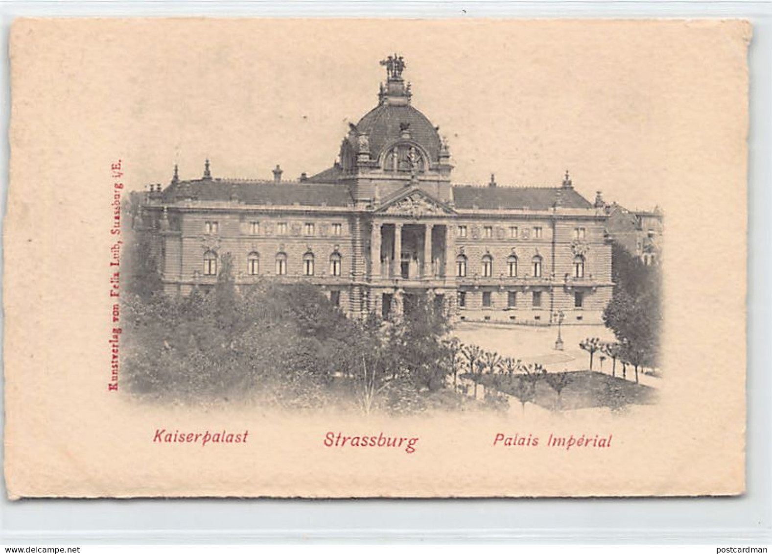 STRASBOURG - Palais Impérial - Palais Du Rhin - Kaiserpalast - Place De La République - Ed. Felix Luib Strasbourg - Strasbourg