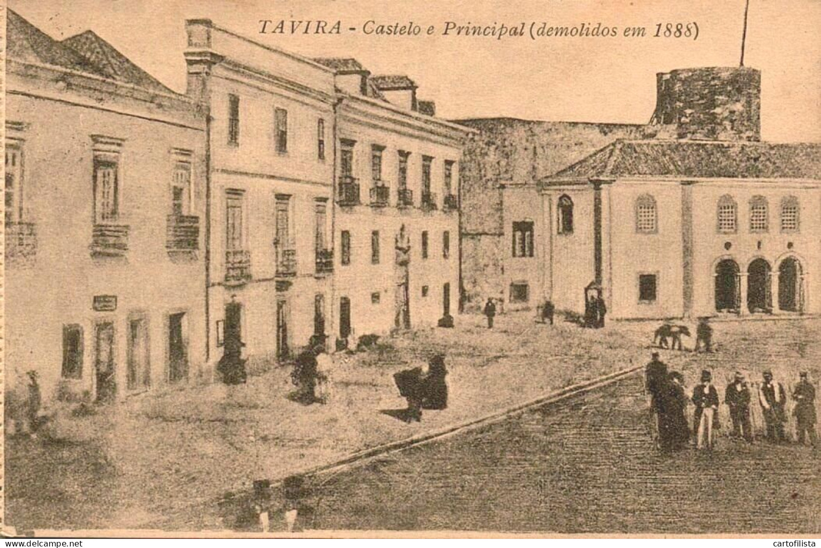 TAVIRA - Castelo E Principal Demolidos Em 1888  ( 2 Scans ) - Faro