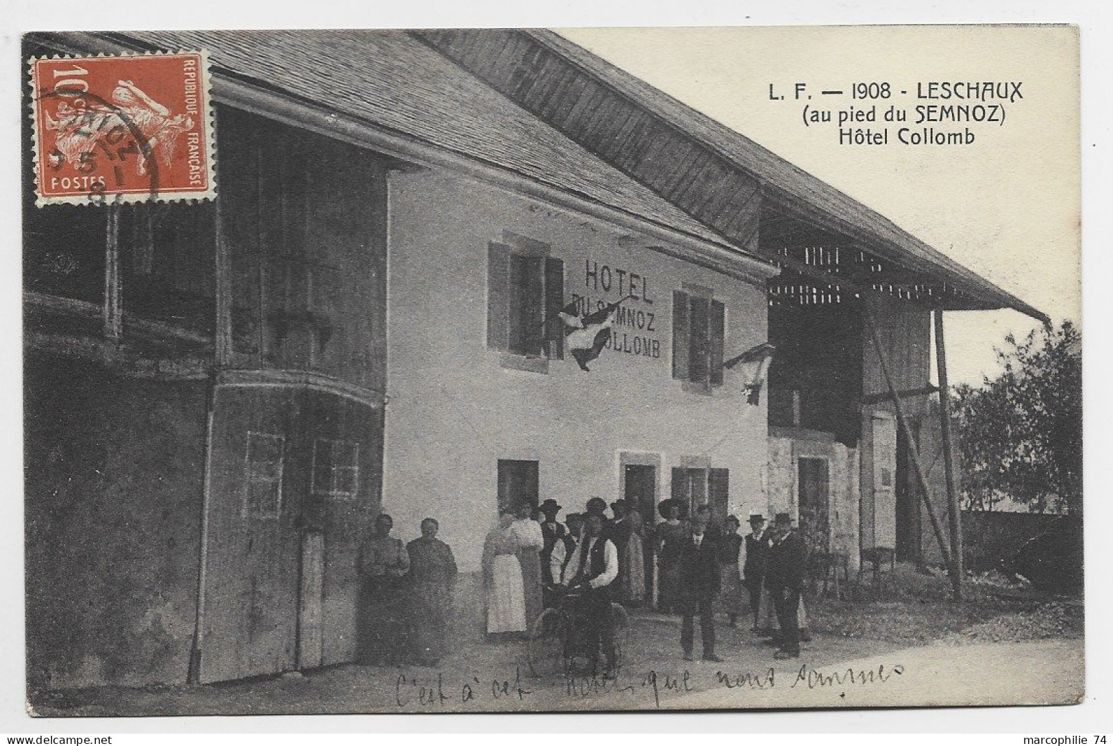 LESCHAUX HAUTE SAVOIE AU PIED SEMNOZ HOTEL COLLOMB LF 1908 RARE - Autres & Non Classés