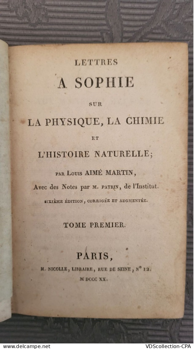 4 LIVRES 1820- LETTRE A SOPHIE SUR LA CHIMIE-LA PHYSIQUE -  LOUIS AIME MARTIN - 6ème EDITION - 1801-1900