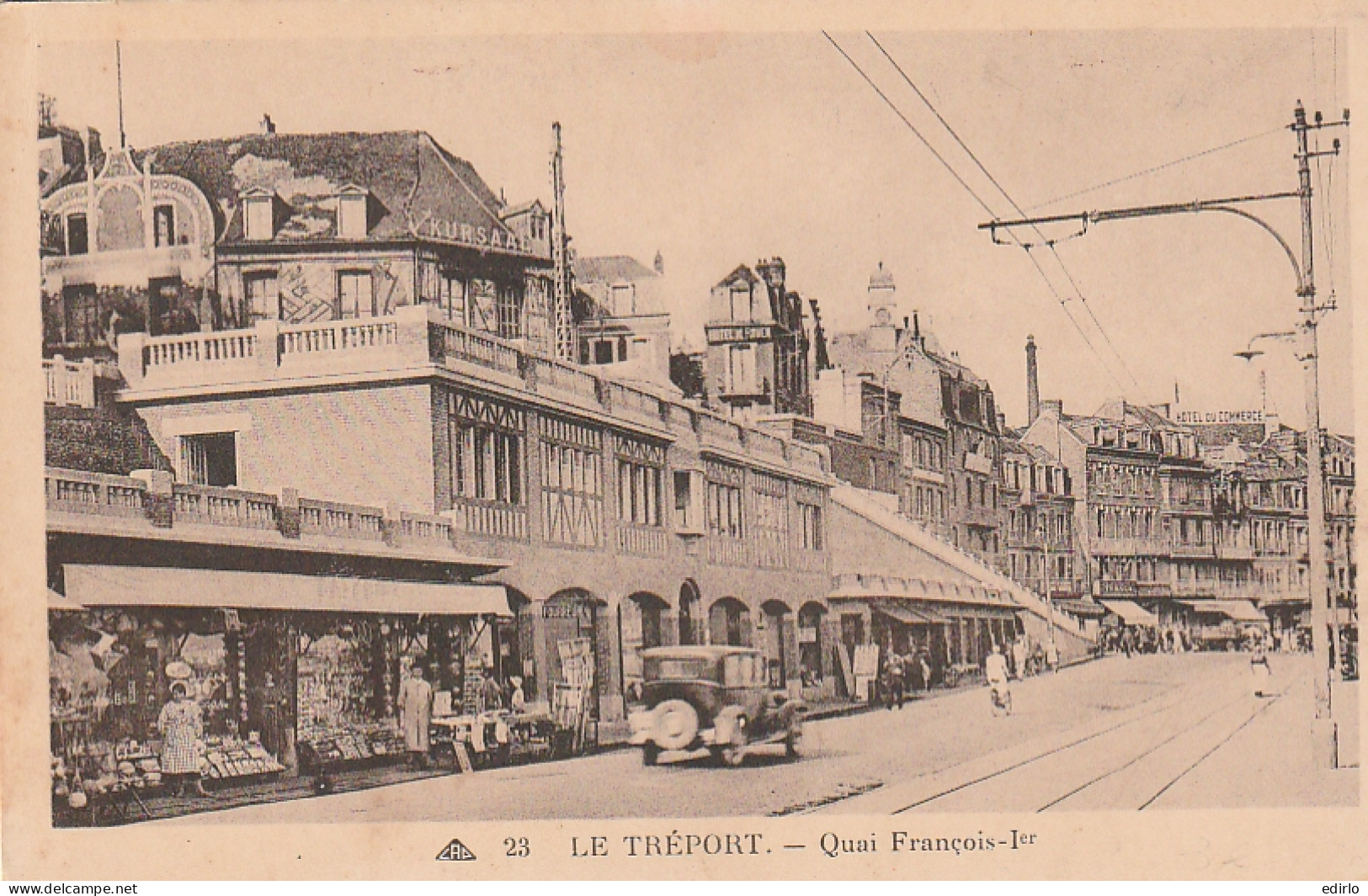 ***  76  ***   LE TREPORT Le Quai François  Vieille Voiture -- TTBE  - Le Treport