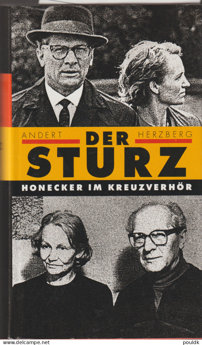 Der Sturz: Honecker Im Kreuzverhör By Reinhold Andert And Wolfgang Herzberg.3. Auflage 455 Pages. As New. - Biographien & Memoiren