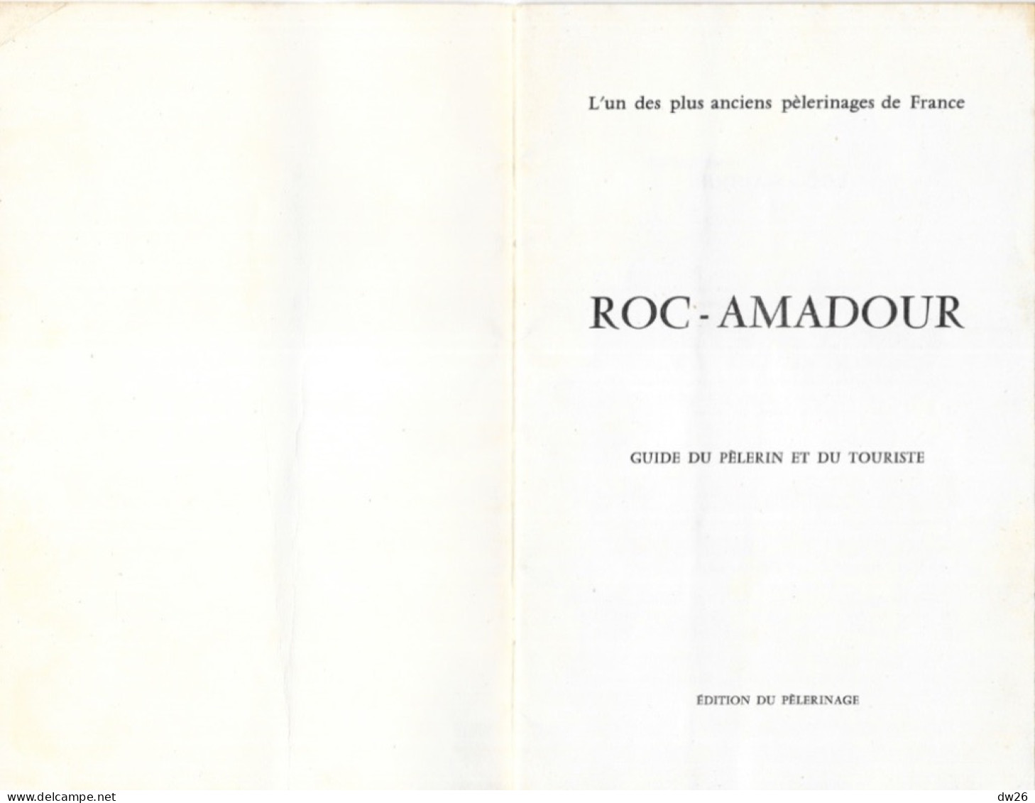 Guide De Roc-Amadour (du Pèlerin Et Du Touriste) Un Des Plus Anciens Pèlerinages De France - Turismo