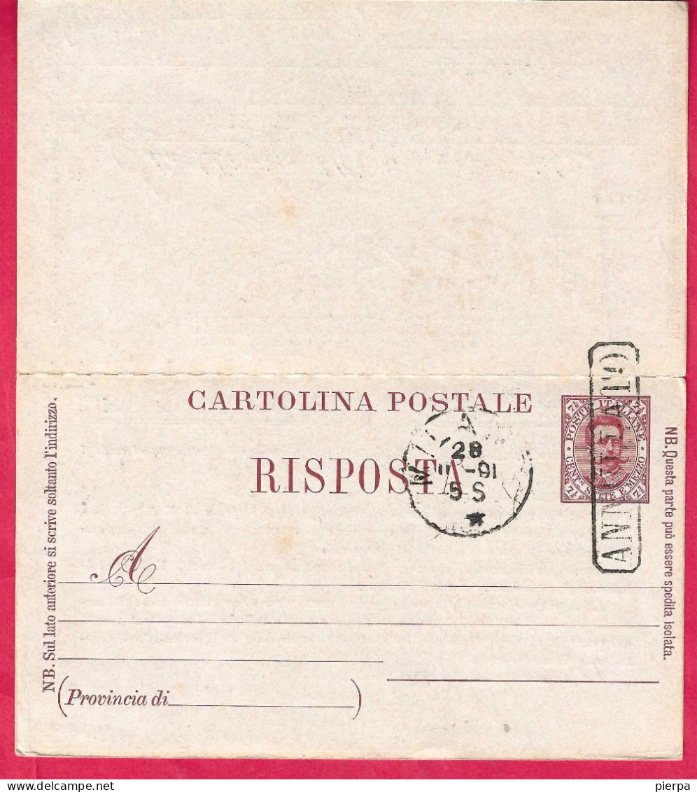 REPIQUAGE - INTERO CARTOLINA UMBERTO (INT. 16C/91 D+R) - ANNULLO "ANNULLATO" - PRESTAMPATO INDIRIZZO - Entiers Postaux