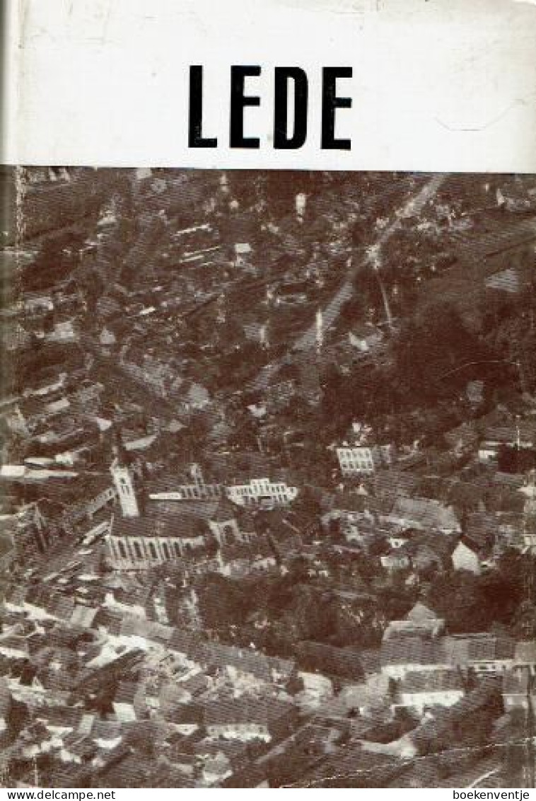 Geschiedenis Van Lede (Het Dorpsleven - Het Parochieleven - Het Volksleven) - Otros & Sin Clasificación