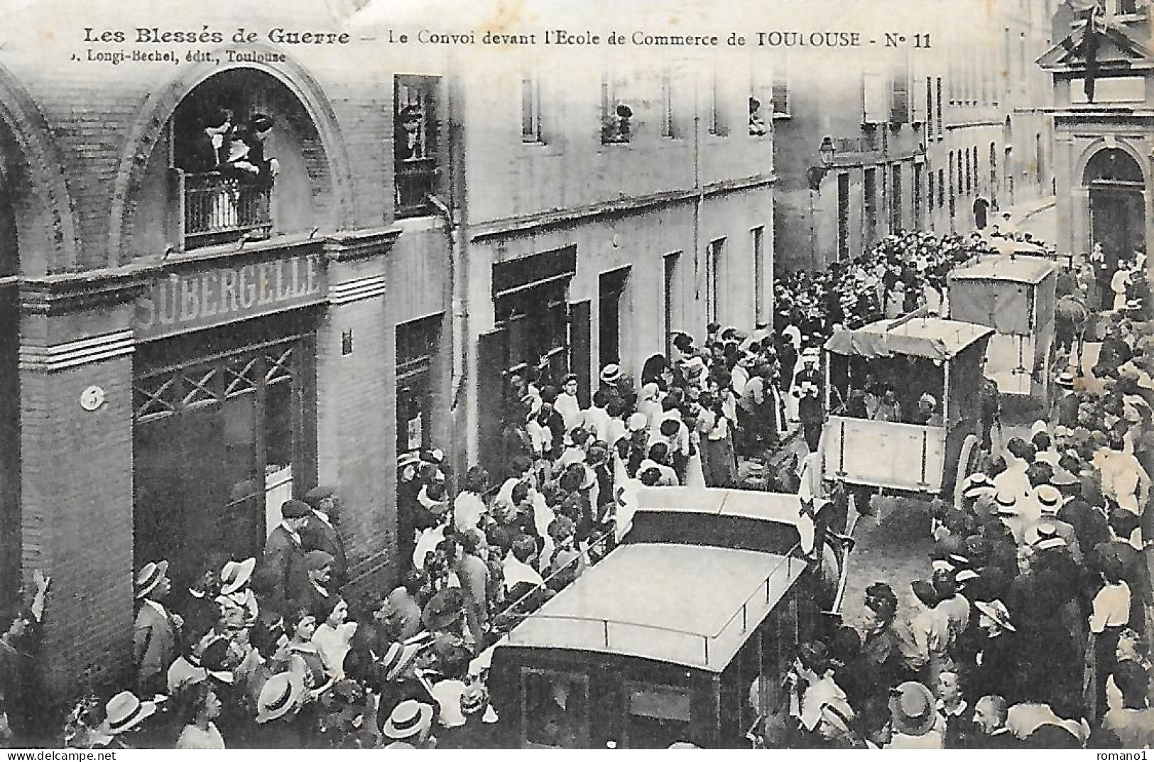 31)  TOULOUSE  - Les Blésés De Guerre  - Le Convoi Devant L' Ecole De Commerce De Toulouse - Toulouse