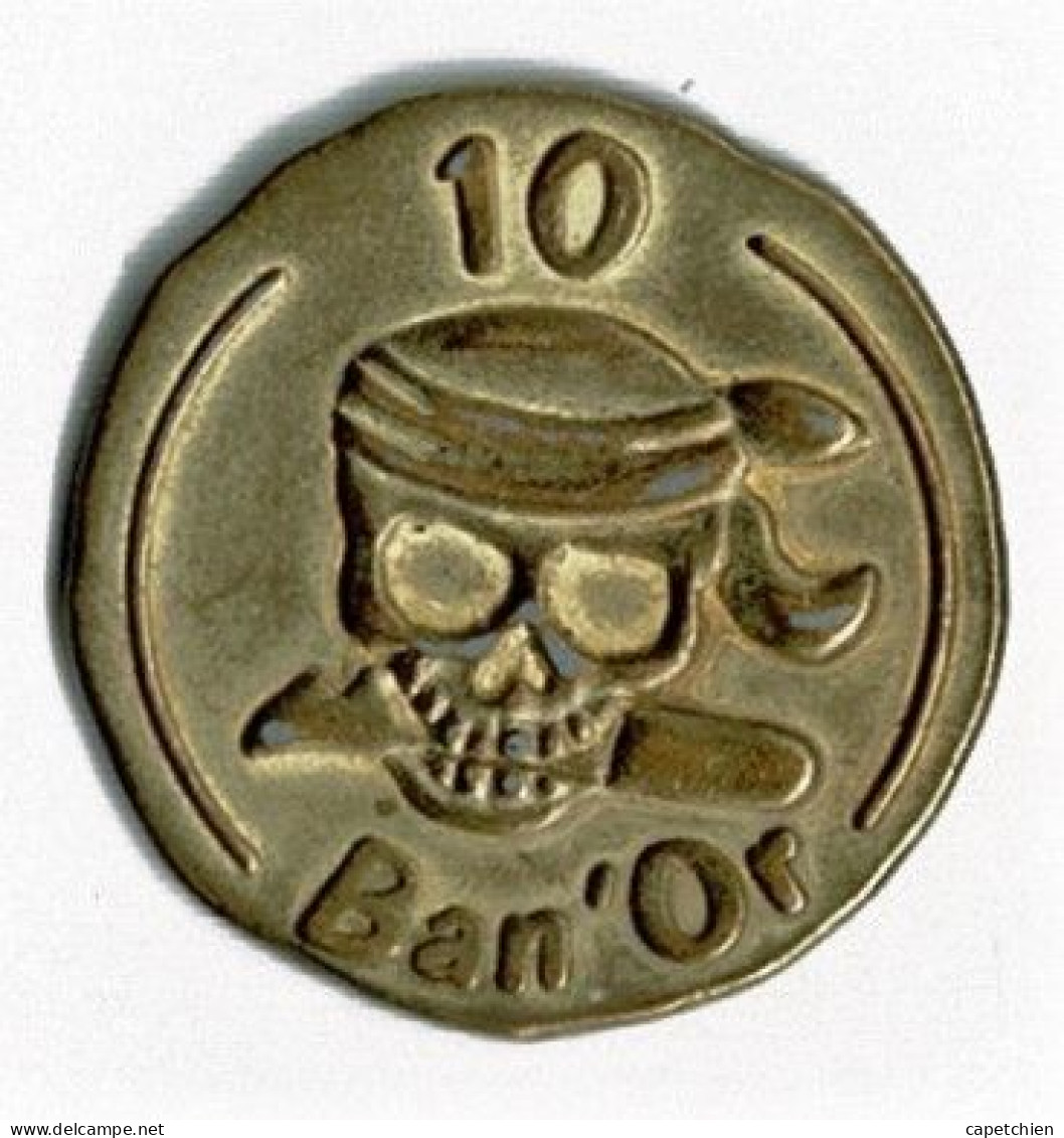 JOLI JETON METALIQUE / ORIGINE : BANANIA / 10 BAN.OR / 27 Mm / 6.41 G - Autres & Non Classés