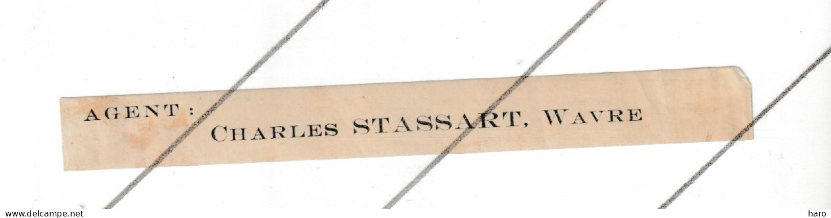 Etiquette Papier Gommé - Agent : Charles STASSART à WAVRE   (B314) - Andere & Zonder Classificatie