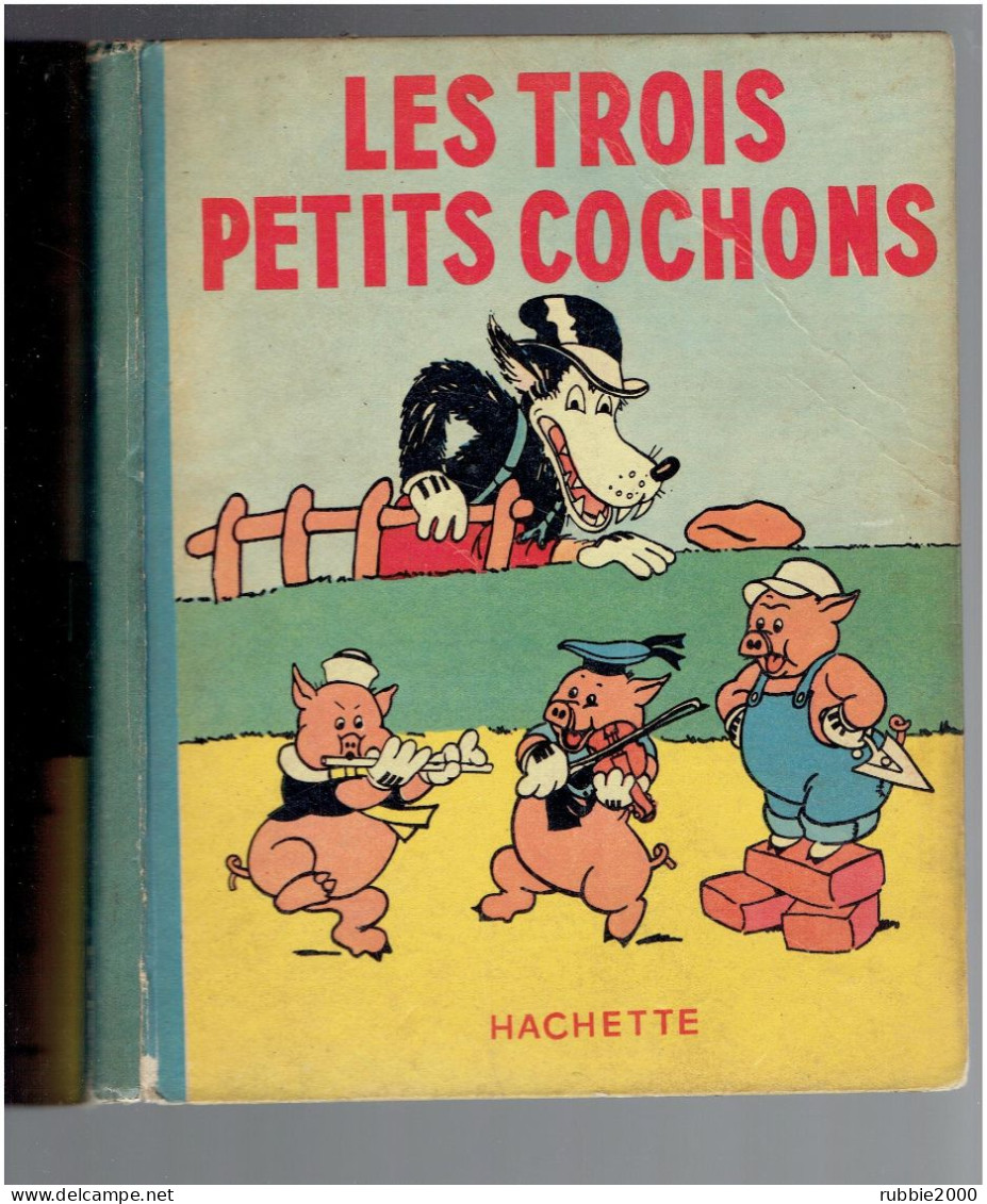 LES TROIS PETITS COCHONS TIRES DU FILM DE WALT DISNEY COPYRIGHT 1940 DEPOT LEGAL 1° TRIMESTRE 1949 IMPRIM.  GEORGES LANG - Disney