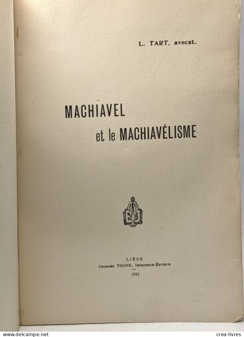 Machiavel Et Le Machiavélisme - Politiek