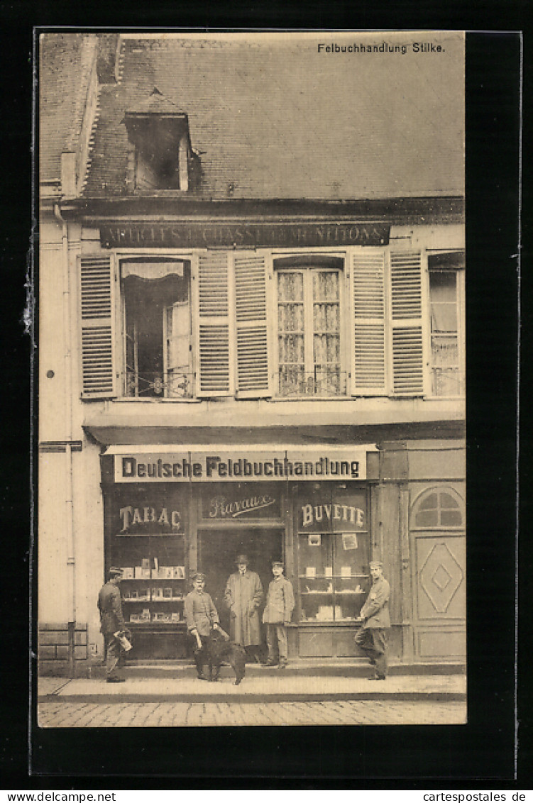 AK Soldaten Vor Der Deutschen Feldbuchhandlung Stilke  - War 1914-18