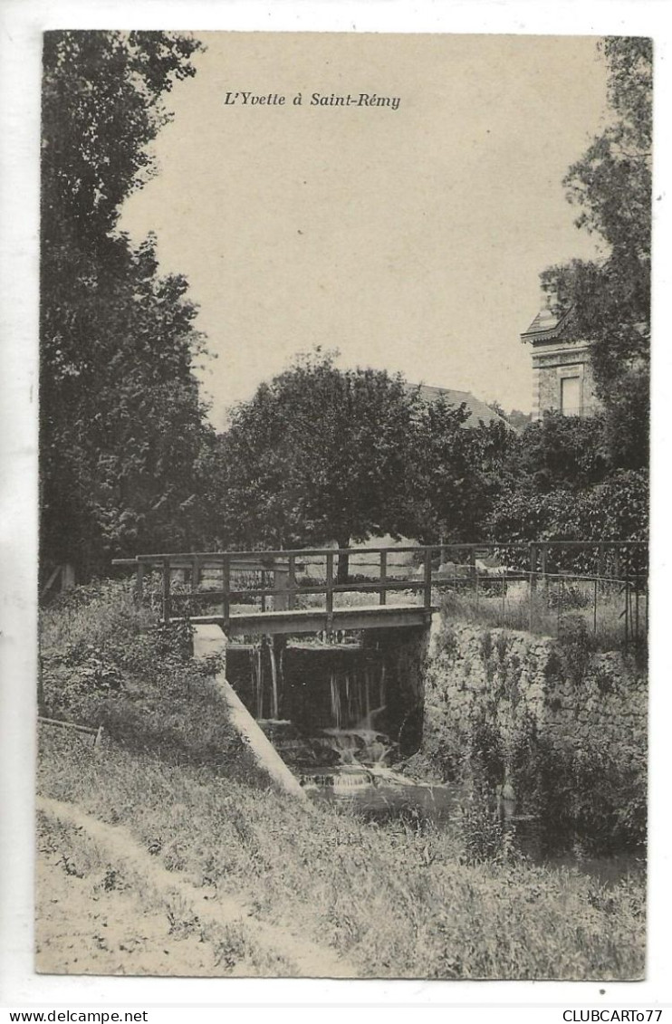 Saint-Rémy-lès-Chevreuse (78) : Le Pont Et Le Barrage Sur L'Yvette  En 1910 PF. - St.-Rémy-lès-Chevreuse