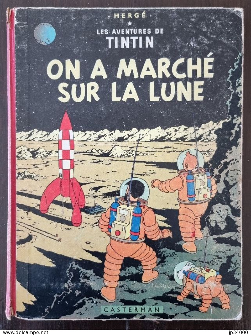 Hergé Tintin ON A MARCHE SUR LA LUNE. B25. Edition 1958. Ed Casterman (Dos Toilé - Tintin