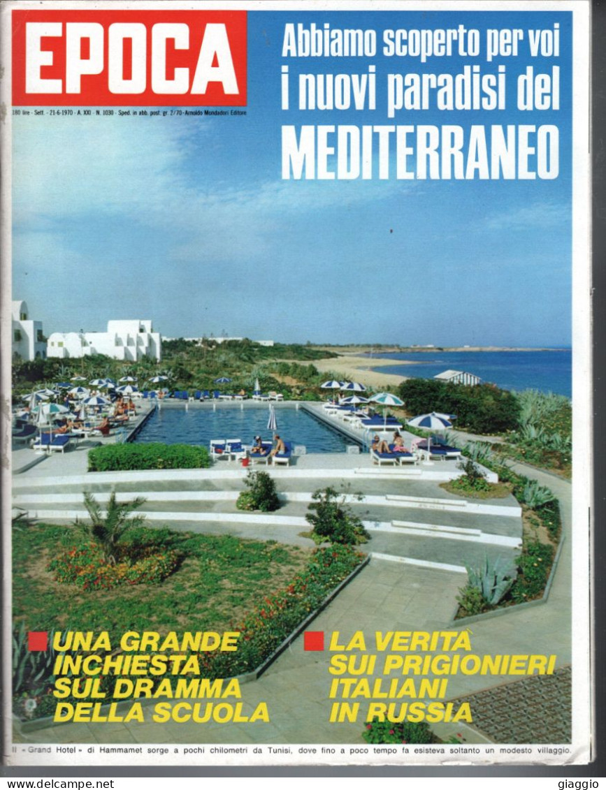 °°° RIVISTA EPOCA N° 1030 DEL 21 GIUGNO 1970 °°° - Autres & Non Classés