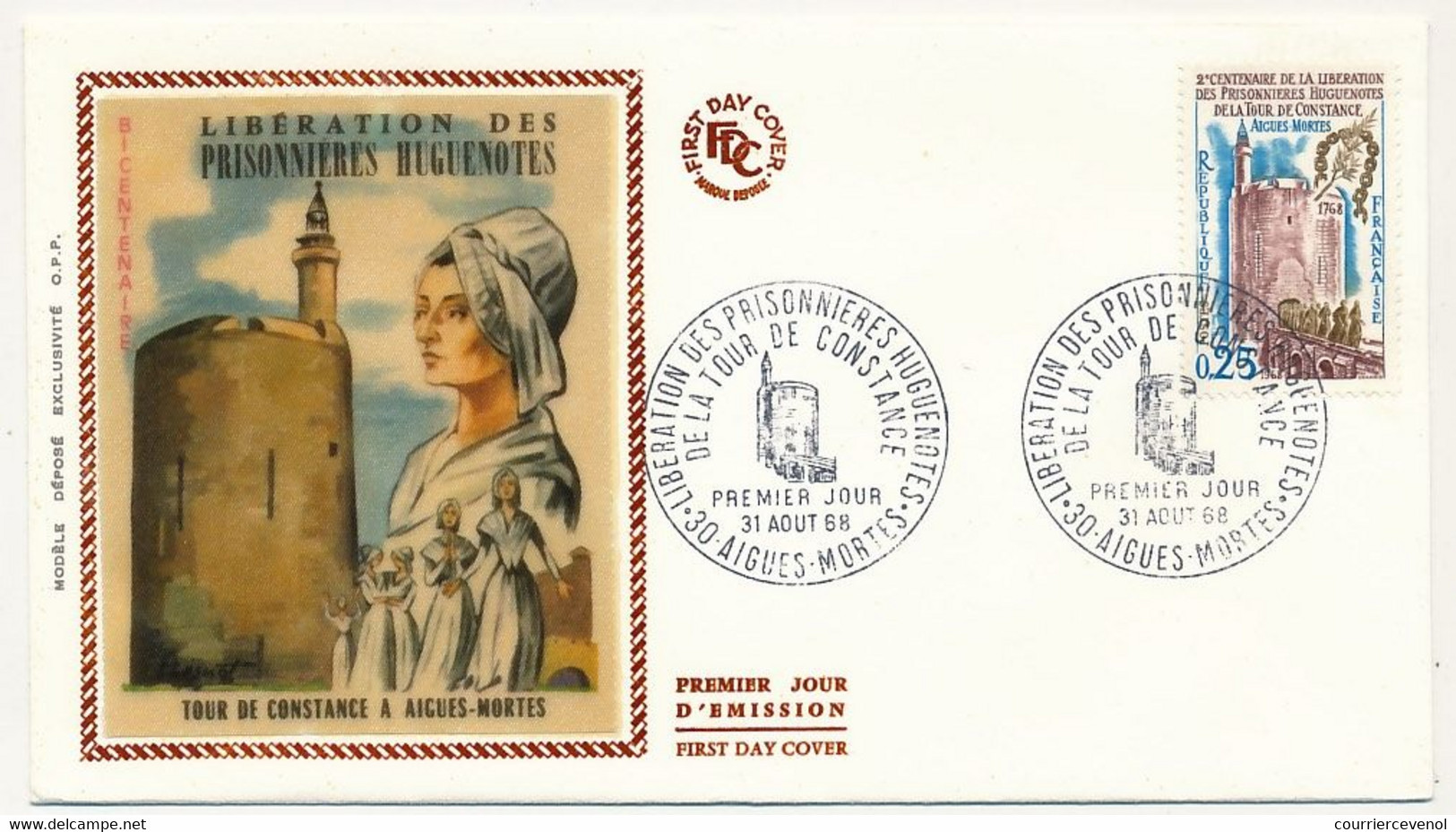 FRANCE - Env FDC - 0,25 Libération Des Prisonnières Huguenotes De La Tour De Constance - AIGUES MORTES - 31 Aout 1968 - Cristianismo