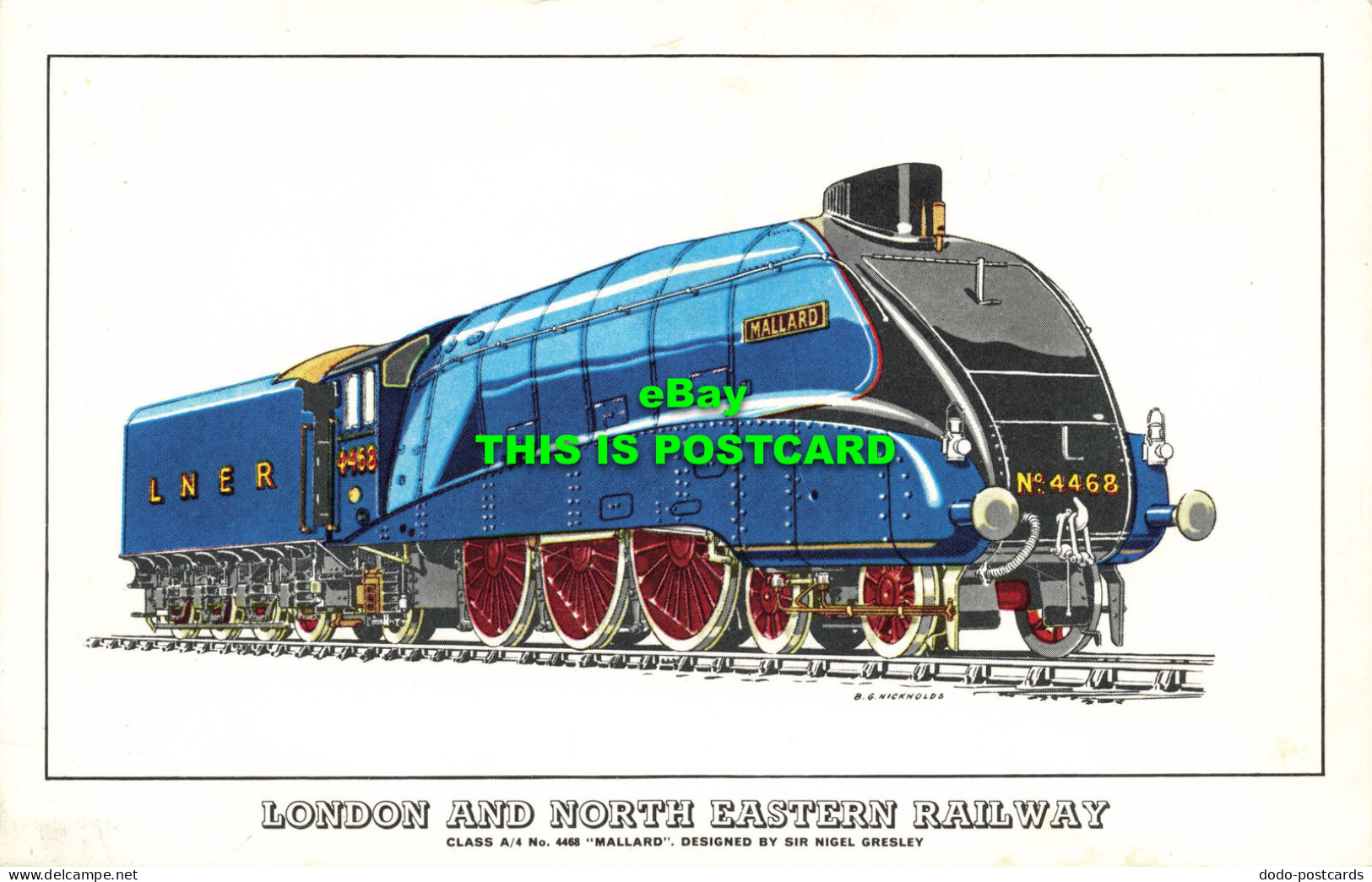 R571408 London And North Eastern Railway. Class A4 No. 4468 Mallard. Sir Nigel G - Otros & Sin Clasificación