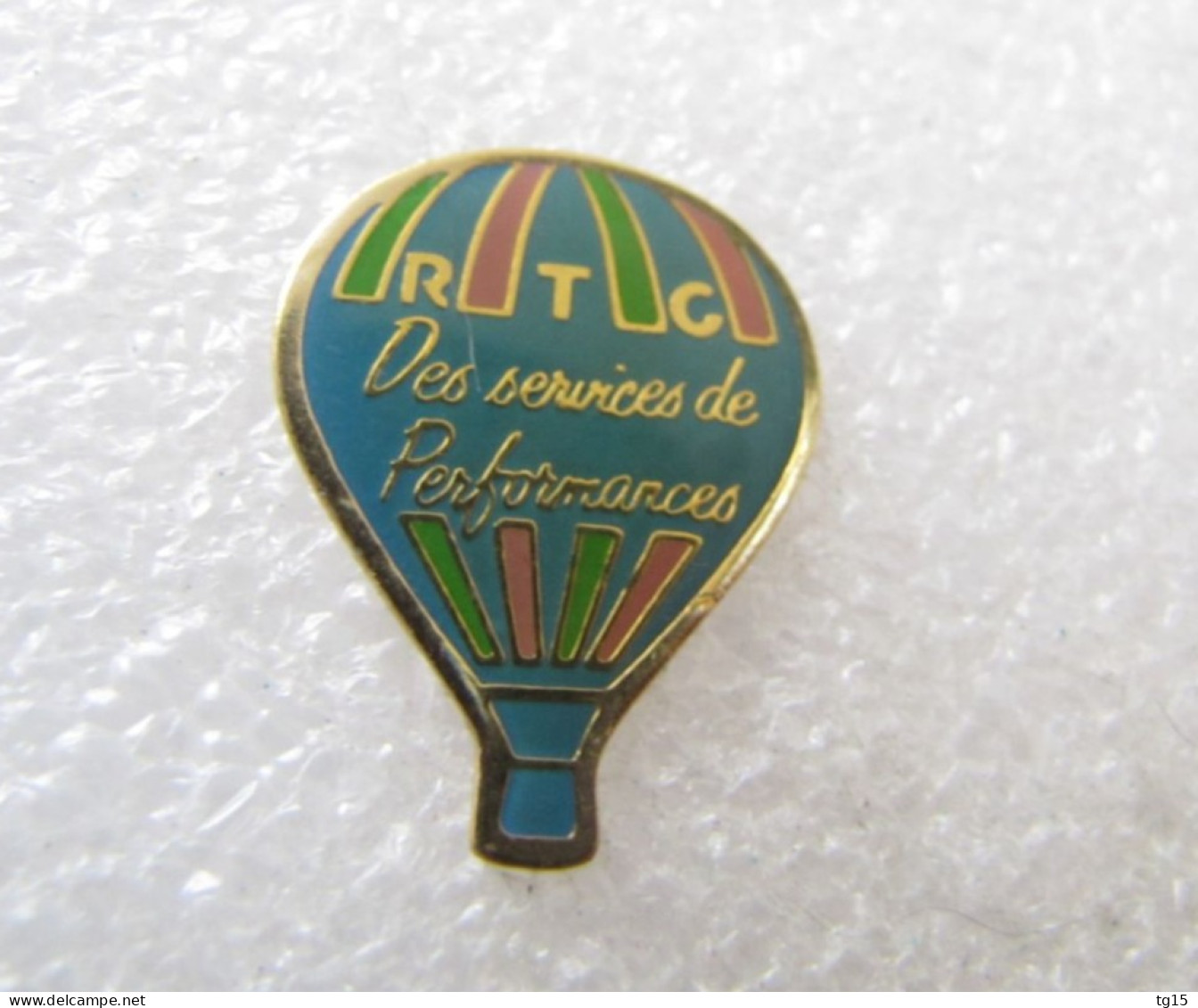PIN'S    MONTGOLFIERE   BALLON   R T C  DES SERVICES DE PERFORMANCES - Fesselballons
