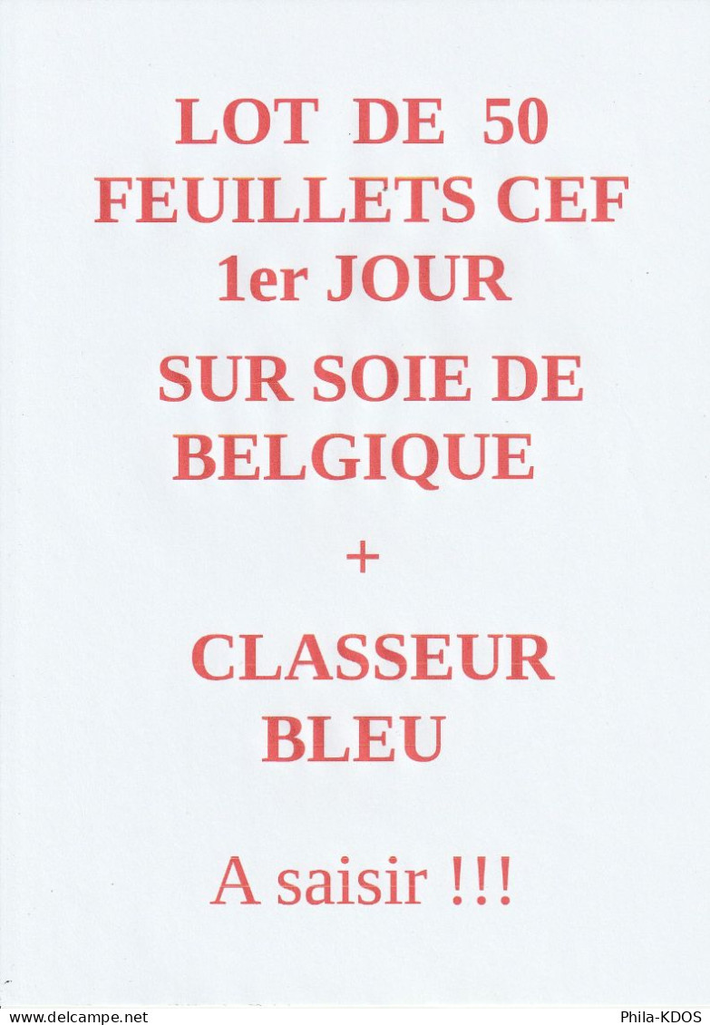 (3800 Ex.) LOT DE 50 FEUILLETS CEF 1er JOUR SUR SOIE DE BELGIQUE + CLASSEUR BLEU 1979/1983 PARFAIT ETAT. - Colecciones