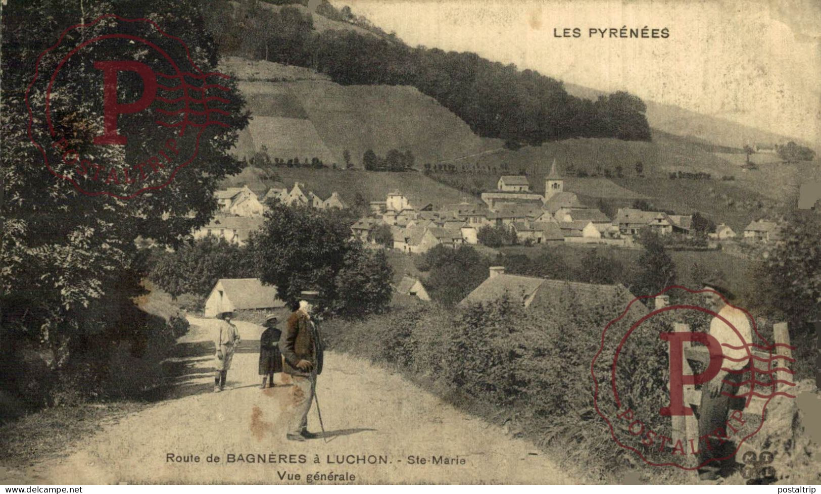 FRANCIA. FRANCE. Route De BAGNERES à LUCHON - SAINTE MARIE - Vue Générale - Sonstige & Ohne Zuordnung