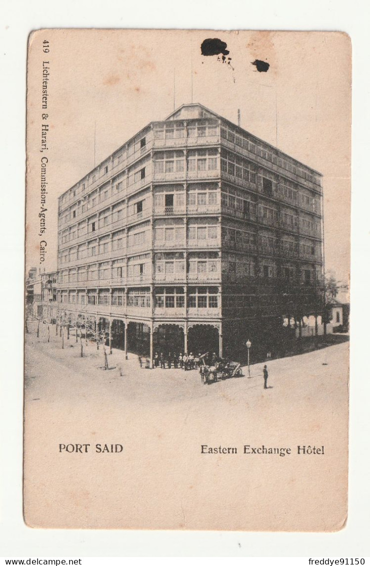 Egypte . Port Saïd . Eastern Exchange Hôtel - Port Said