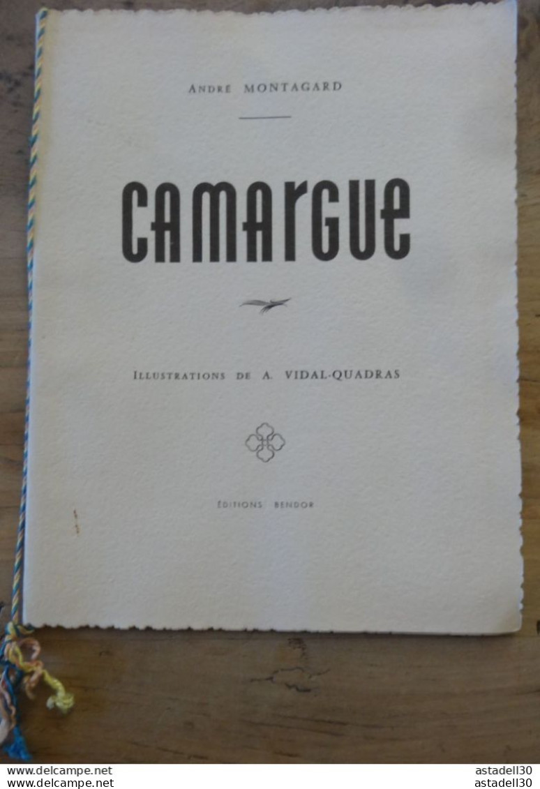 André Montagard CAMARGUE Illustrations De A. Vidal-Quadras Poémes  ....... Caisse-42 .... LIV-CAM - Provence - Alpes-du-Sud