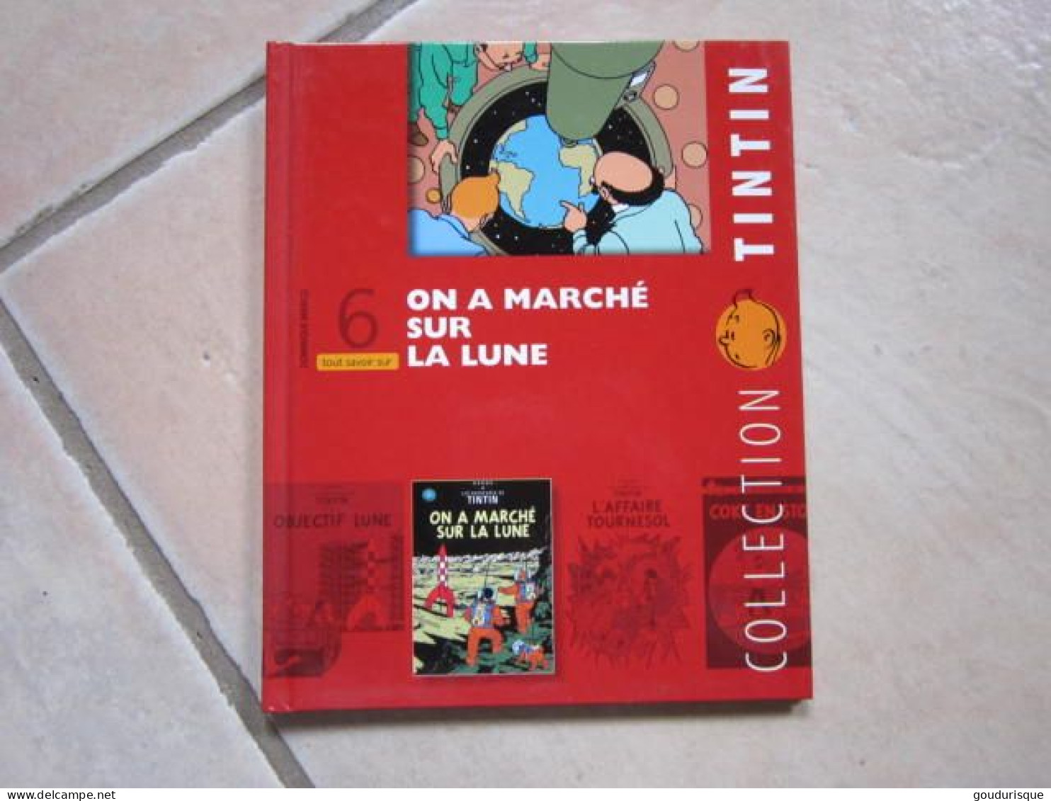 TINTIN N°6 TOUT SAVOIR ON A MARCHE SUR LA LUNE  HERGE - Tintin