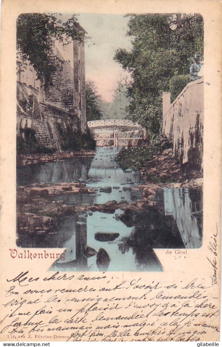 VALKENBURG - Fauquemont - De Geul - Valkenburg