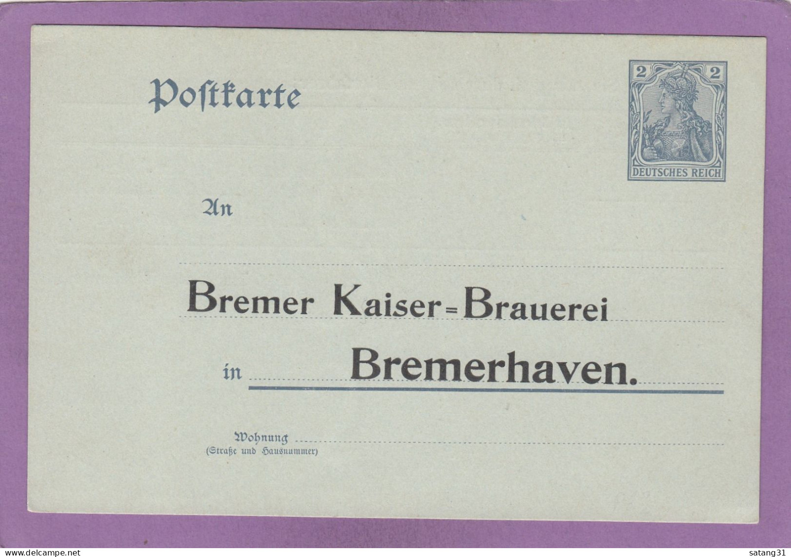 GANZSACHE MIT PRIVATER ZUDRUCK "BREMER KAISER BRAUEREI IN BREMERHAVEN". - Postkarten