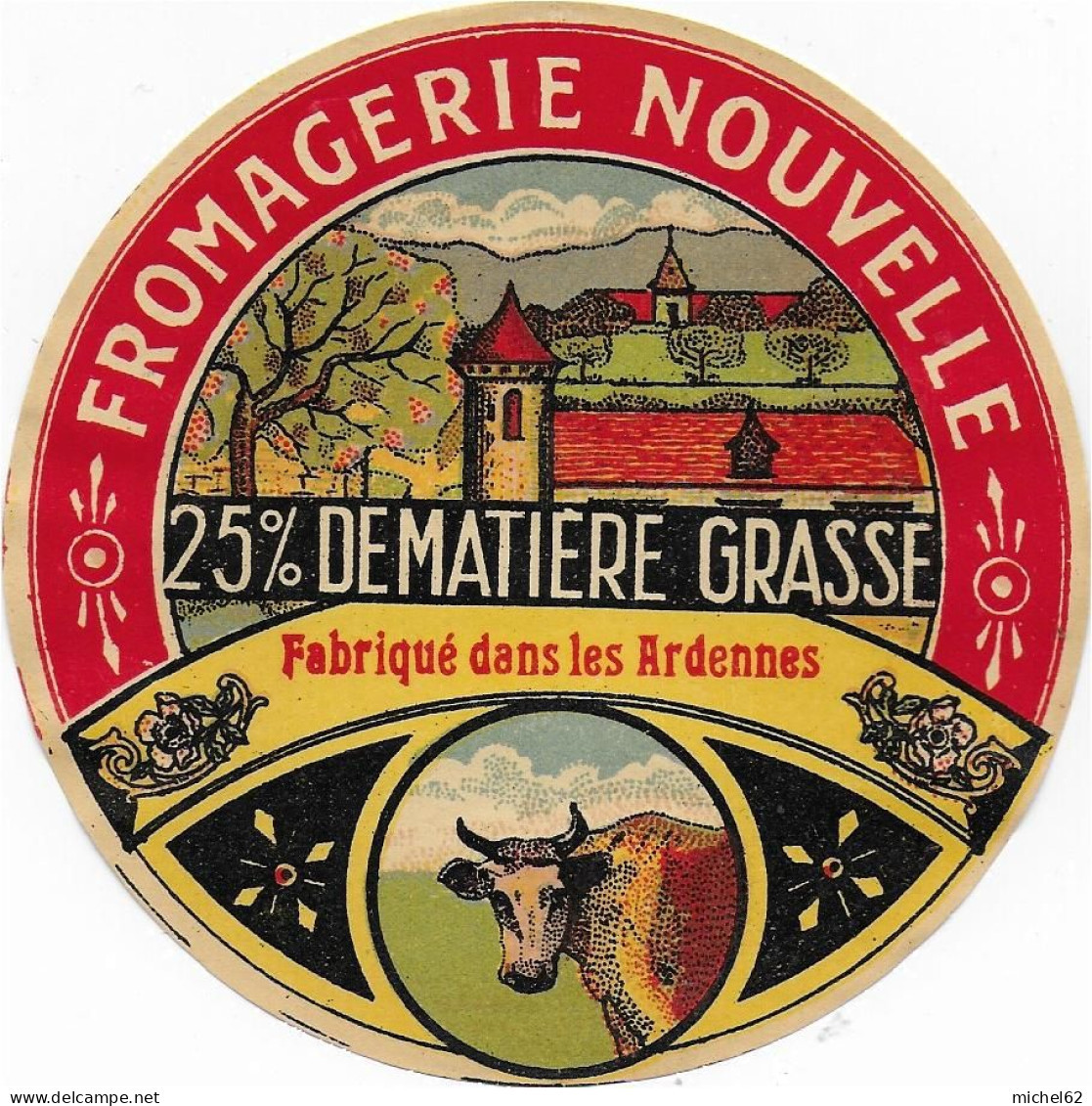 ETIQUETTE  DE  FROMAGE  NEUVE  FROMAGERIE NOUVELLE 25 %  FABRIQUE DANS LES ARDENNES - Käse