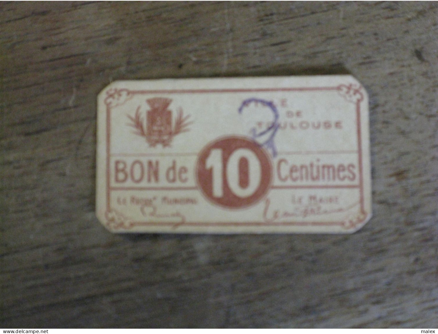 BON DE 10 CENTIMES VILLE DE TOULOUSE -6 CM X 3,5 CM Signature Du Maire De L'époque Mr Jean RIEUX - Buoni & Necessità