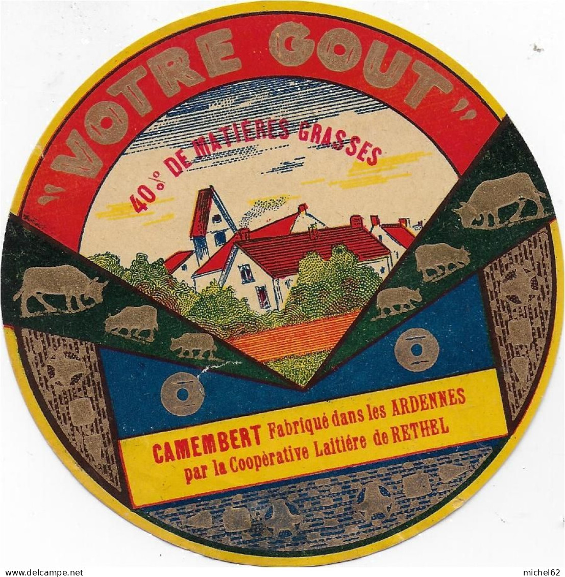 ETIQUETTE  DE  FROMAGE  NEUVE    VOTRE GOUT CAMEMBERT COOP RETHEL ARDENNES - Cheese