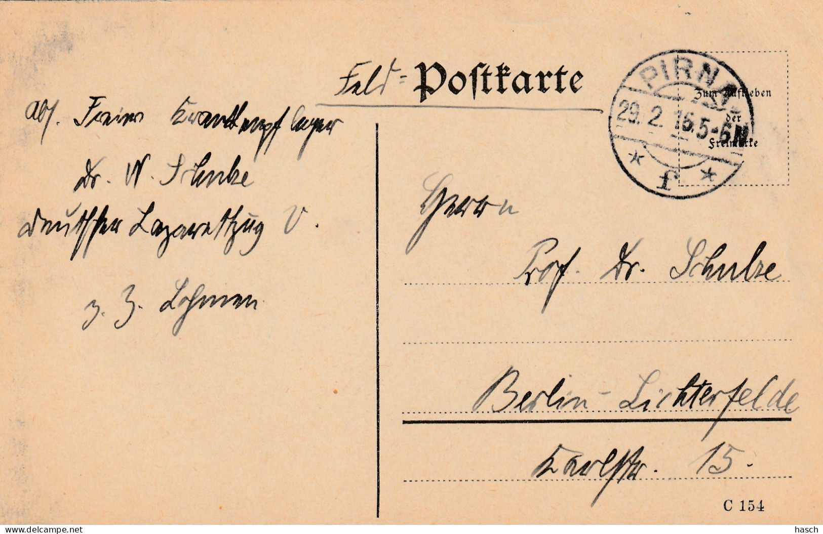 4935 30 Feldpostkarte 29-02-1916 Pirna F - Berlin. Absender Dr Schulze, Krankenpfleger Deutsche Lazarettzug Vau. - Weltkrieg 1914-18