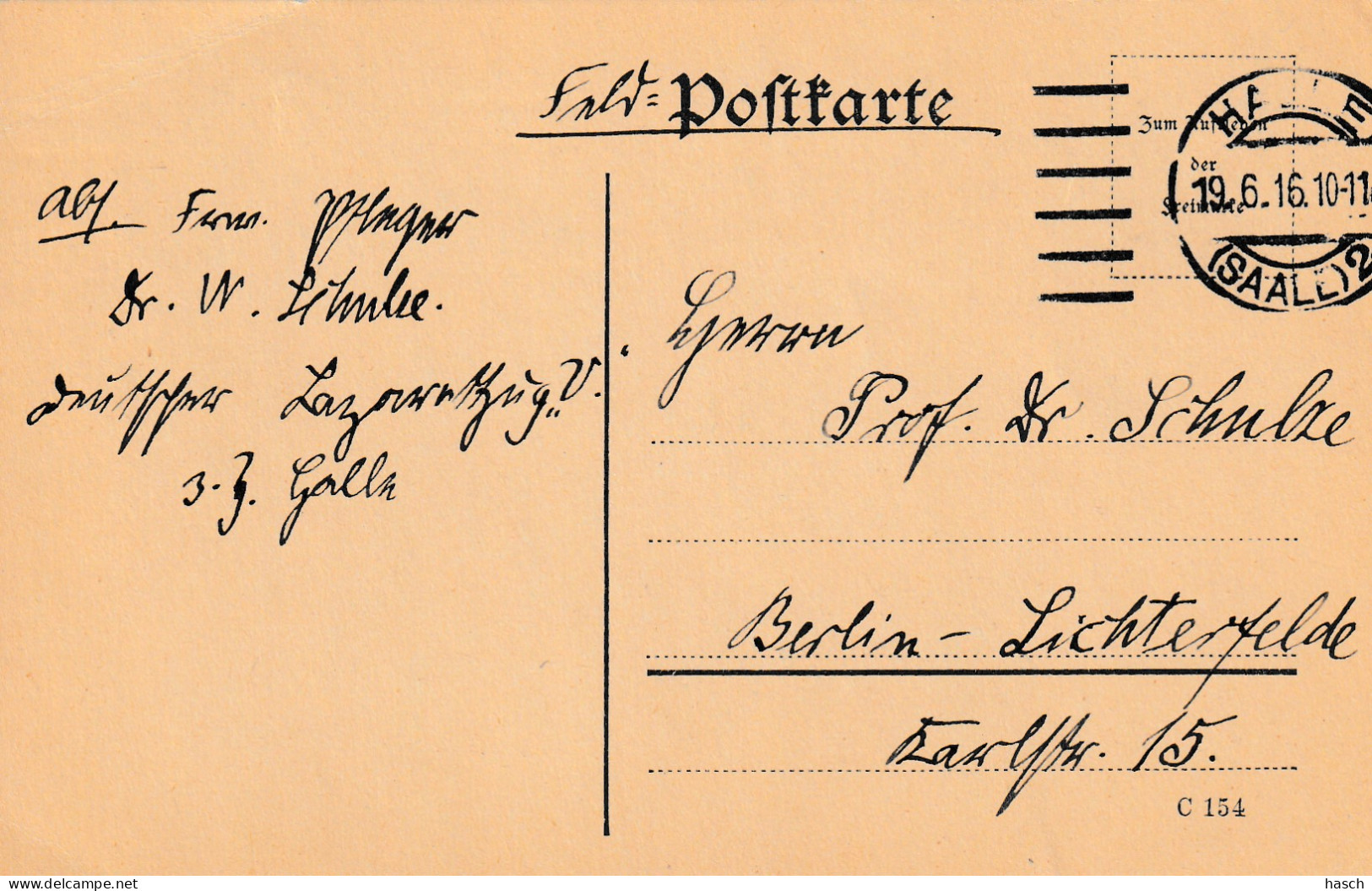 4935 40 Feldpostkarte 19-06-1916 Halle (saale 2)- Berlin. Absender Dr Schulze, Krankenpfleger Deutsche Lazarettzug Vau. - Weltkrieg 1914-18