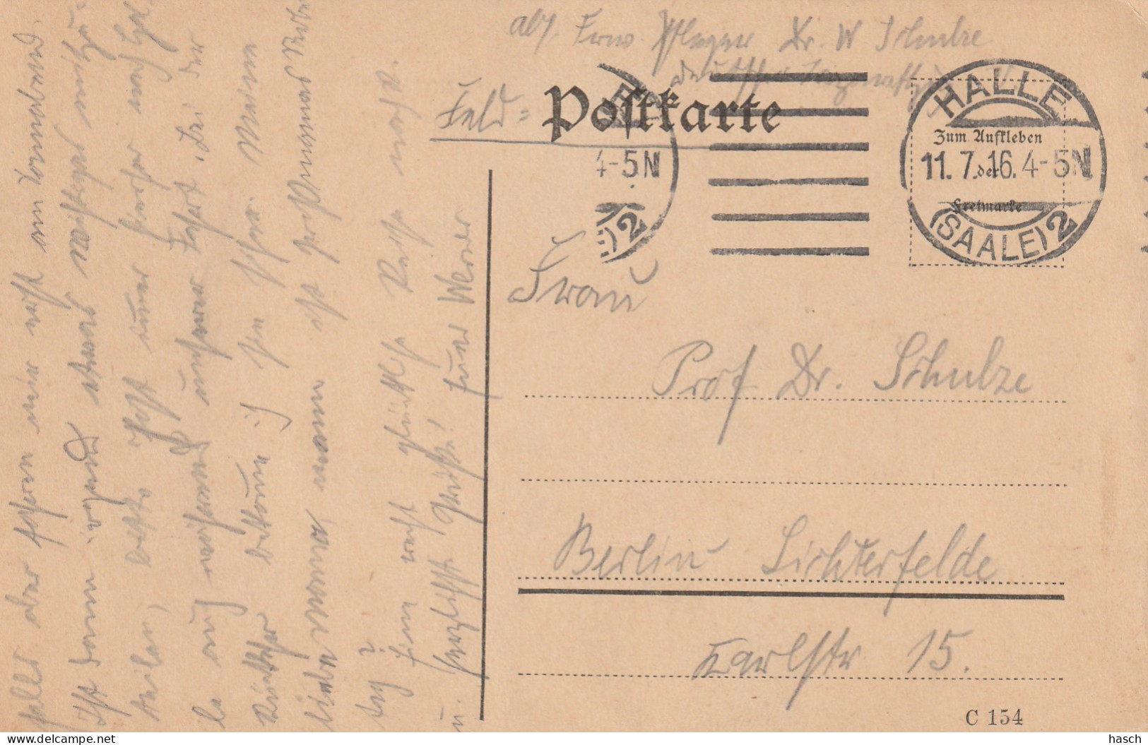 4935 43 Feldpostkarte 11-7-1916 Halle (saale 2)- Berlin. Absender Dr Schulze, Krankenpfleger Deutsche Lazarettzug Vau. - Weltkrieg 1914-18