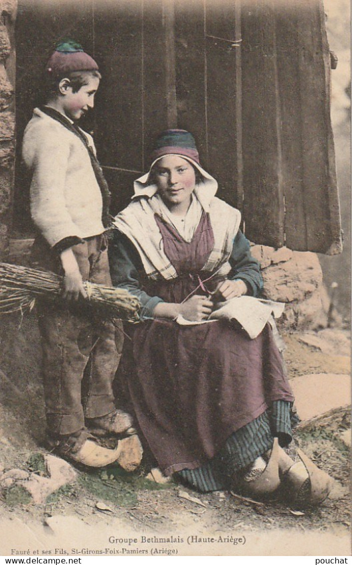 XXX -(09) GROUPE BETHMALAIS ( HAUTE ARIEGE ) - CARTE COLORISEE - EDIT. FAURE ET SES FILS  - Personnages