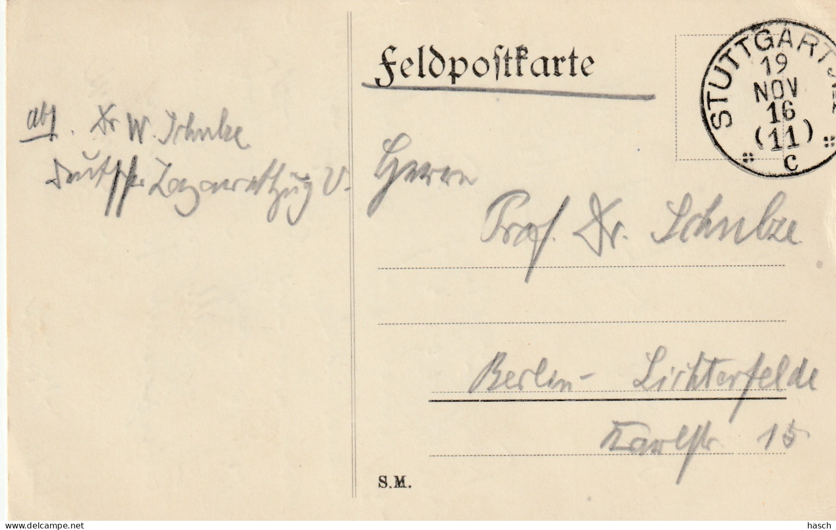 4935 60 Feldpostkarte 19-11-1916 Stuttgart- Berlin. Absender Dr Schulze, Krankenpfleger Deutsche Lazarettzug Vau. - War 1914-18