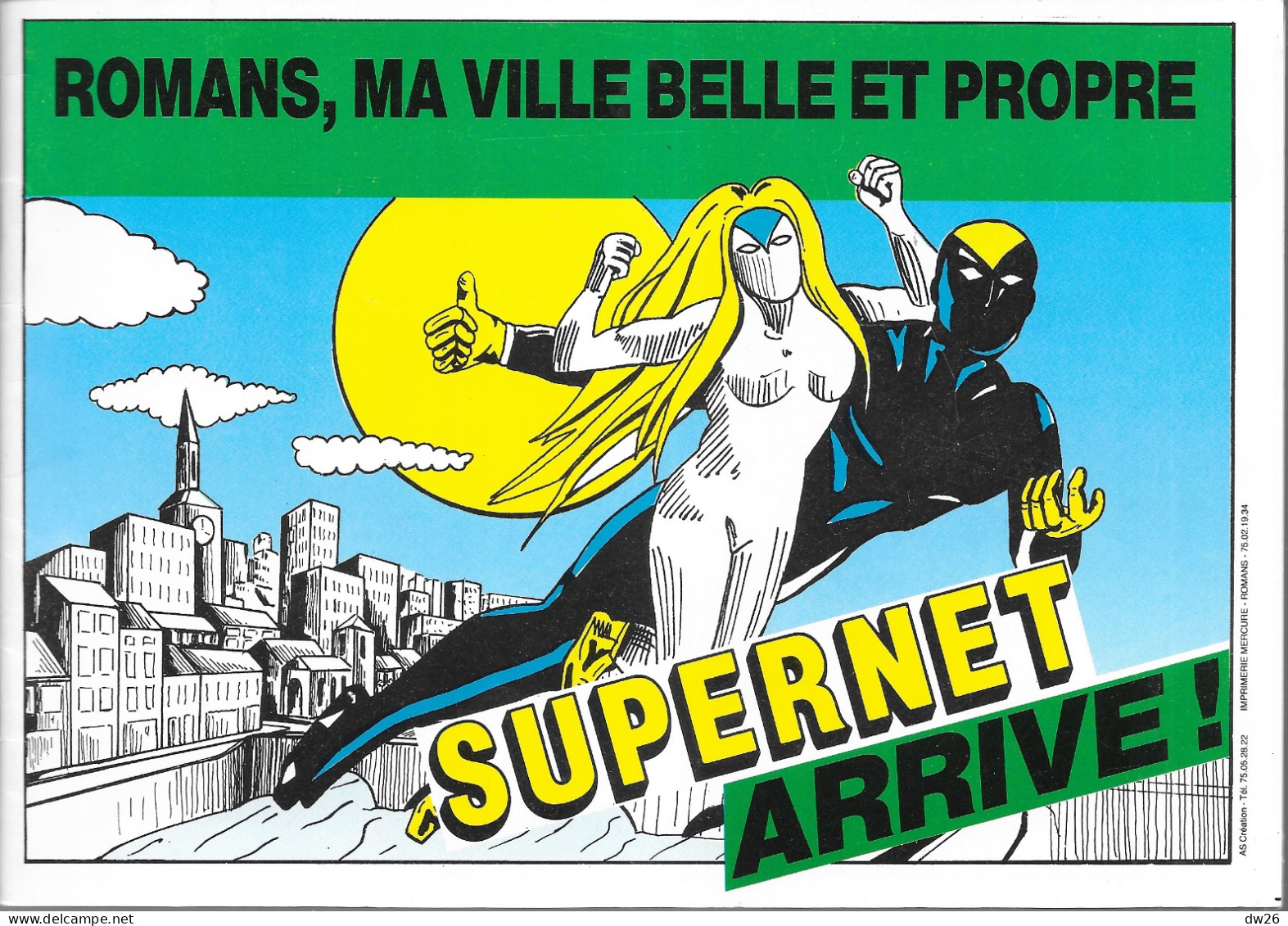 Portfolio Romans-sur-Isère: Romans, Ma Ville Belle Et Propre - Supernet Arrive - BD D'Arnaud Sueur (A.S. Création 1987) - Portfolios