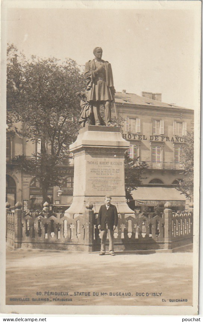 XXX -(24) PERIGUEUX - STATUE DU MARECHAL BUGEAUD  , DUC D' ISLY - HOTEL DE FRANCE  - 2 SCANS - Périgueux