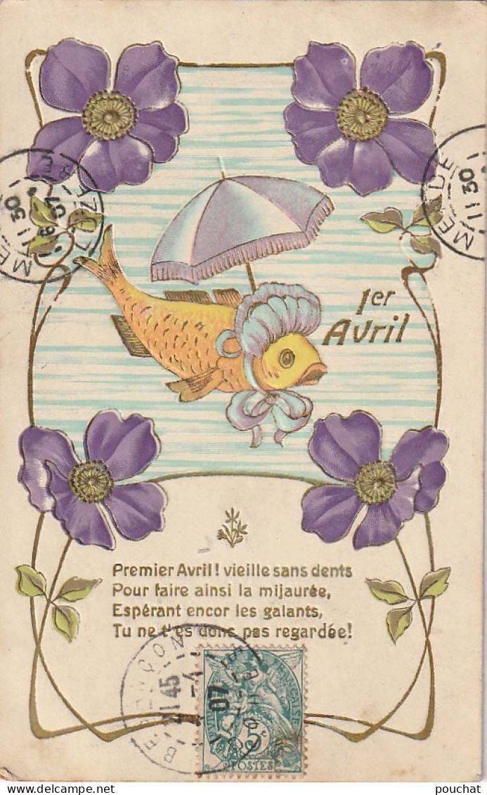 XXX -  1er AVRIL - " VIEILLE SANS DENTS ... " - POISSON  AVEC OMBRELLE , COIFFE - DECOR FLORAL ART DECO - Erster April